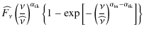 $\displaystyle \widehat{F_{\nu}}
\left(\frac{\nu}{\widehat{\nu}}\right)^{\alpha_...
...c{\nu}{\widehat{\nu}}\right)^{\alpha_{\rm tn}-\alpha_{\rm tk}}
\right]
\right\}$