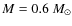 $M=0.6~M_\odot$