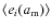 $\langle e_i (a_{\rm m})\rangle$