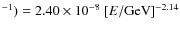 $^{-1})= 2.40 \times 10^{-8}~[E/{\rm
GeV}]^{-2.14}$