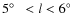$5\hbox {$^\circ $ }\ < {l} < 6\hbox {$^\circ $ }$