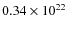 $0.34 \times 10^{22}$