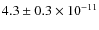 $4.3 \pm 0.3 \times 10^{-11}$