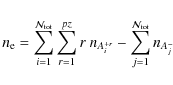 \begin{displaymath}
n_{\rm e} =\displaystyle\sum_{i=1}^{\mathcal{N}_{\rm tot}}
\...
...- \displaystyle\sum_{j=1}^{\mathcal{N}_{\rm tot}}
n_{A_j^{-}}
\end{displaymath}