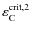 $\varepsilon_{\rm C}^{{\rm crit},2}$