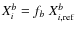 $X_i^b= f_b~ X_{i,{\rm ref}}^b$
