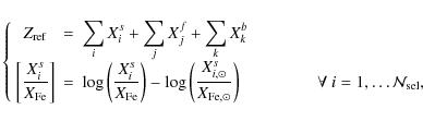 \begin{displaymath}\left\{
\begin{array}{ccl}
Z_{\rm ref} & = & \displaystyle\su...
...ad
\forall~ i=1,\dots\mathcal{N}_{\rm sel},
\end{array}\right.
\end{displaymath}