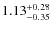$1.13^{{\rm + 0.28}}_{{\rm - 0.35}}$