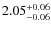 $2.05^{{\rm + 0.06}}_{{\rm - 0.06}}$