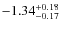 $-1.34^{{\rm + 0.18}}_{{\rm -0.17}}$