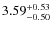 $3.59^{{\rm + 0.53}}_{{\rm - 0.50}}$
