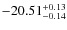 $-20.51^{{\rm + 0.13}}_{{\rm -0.14}}$