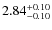 $2.84^{{\rm + 0.10}}_{{\rm - 0.10}}$
