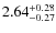 $2.64^{{\rm + 0.28}}_{{\rm - 0.27}}$