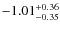 $-1.01^{{\rm + 0.36}}_{{\rm -0.35}}$