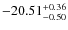 $-20.51^{{\rm + 0.36}}_{{\rm -0.50}}$
