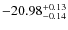 $-20.98^{{\rm + 0.13}}_{{\rm -0.14}}$