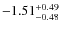 $-1.51^{{\rm + 0.49}}_{{\rm -0.48}}$