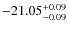 $-21.05^{{\rm + 0.09}}_{{\rm -0.09}}$
