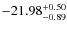 $-21.98^{{\rm + 0.50}}_{{\rm -0.89}}$