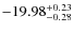 $-19.98^{{\rm + 0.23}}_{{\rm -0.28}}$