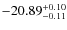 $-20.89^{{\rm + 0.10}}_{{\rm -0.11}}$
