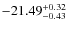 $-21.49^{{\rm + 0.32}}_{{\rm -0.43}}$