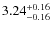 $3.24^{{\rm + 0.16}}_{{\rm - 0.16}}$