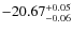$-20.67^{{\rm + 0.05}}_{{\rm -0.06}}$