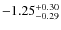 $-1.25^{{\rm + 0.30}}_{{\rm -0.29}}$