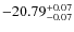 $-20.79^{{\rm + 0.07}}_{{\rm -0.07}}$