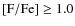 ${\rm\left[{\rm F}/{\rm Fe}\right]}\geq1.0$