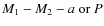 $M_{1}-M_{2}-a~{\rm or}~ P$