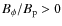 $B_\phi/B_{\rm p} > 0$