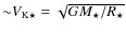 ${\sim}V_{{\rm K}\star} = \sqrt{GM_\star/R_\star}$