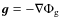 $\vec{g} = - \nabla \Phi_{\rm g}$
