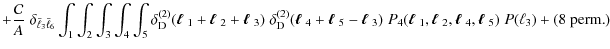 $\displaystyle + \frac{\cal C}{A}\; \delta_{\bar{\ell}_3 \bar{\ell}_6} \int_1 \i...
...x{\boldmath$\ell$ }_4,\mbox{\boldmath$\ell$ }_5)\; P(\ell_3) + (\mbox{8 perm.})$