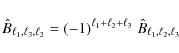 \begin{displaymath}
\hat{B}_{\ell_1, \ell_3, \ell_2} = (-1)^{\ell_1+\ell_2+\ell_3}\; \hat{B}_{\ell_1, \ell_2, \ell_3}
\end{displaymath}