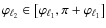 $\varphi_{\ell_2} \in \left[ \varphi_{\ell_1},\pi+\varphi_{\ell_1} \right]$