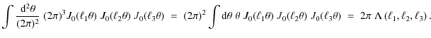 $\displaystyle \int \frac{{\rm d}^2 \theta}{(2\pi)^2}\; (2\pi)^3 J_0(\ell_1 \the...
... J_0(\ell_3 \theta) \; = \; 2\pi\; \Lambda \left( \ell_1,\ell_2,\ell_3 \right).$