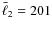 $\bar{\ell}_2=201$