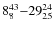 $8_{8}^{\rm 43}{-}29_{ 25}^{\rm 24}$