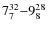 $7_{7}^{\rm 32}{-}9_{8}^{\rm 28}$