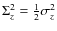 $\Sigma_z^2=\frac{1}{2}\sigma_z^2$