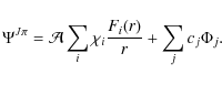 \begin{displaymath}%
\Psi^{J\pi}={\cal A}\sum_i \chi_i{F_i(r)\over r}+\sum_jc_j\Phi_j.
\end{displaymath}