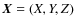 $\vec{X}=(X,Y,Z)$