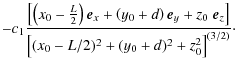 $\displaystyle - c_1
\frac{\left[ \left(x_0 -\frac{L}{2} \right) \vec{e}_x + \le...
..._0 \; \vec{e}_z\right]}{\left[(x_0-L/2)^2+(y_0+d)^2+z_0^2\right]^{(3/2)}}
\cdot$