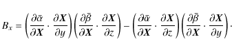 \begin{displaymath}B_x = \left( \frac{\partial \bar{\alpha}}{\partial \vec{X}} \...
...ec{X}} \cdot \frac{\partial \vec{X}}{\partial y} \right)
\cdot
\end{displaymath}