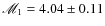 $\mathscr M_1=4.04\pm0.11$