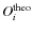 $O_i^{\rm theo}$